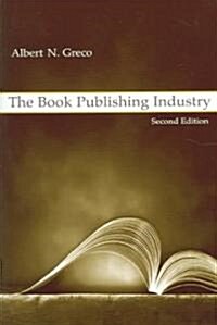 The Book Publishing Industry (Hardcover, 2nd)