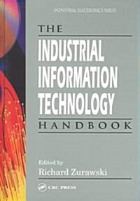 The Industrial Information Technology Handbook (Hardcover)