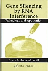 Gene Silencing by RNA Interference (Hardcover)