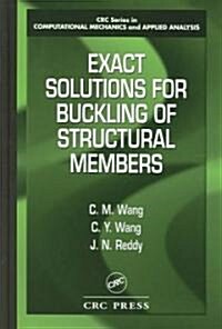 Exact Solutions for Buckling of Structural Members (Hardcover)