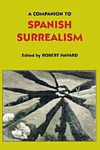 A Companion to Spanish Surrealism (Hardcover)