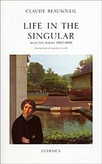Life in the Singular: Selected Poems (Paperback)