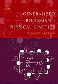 Generalized Boltzmann Physical Kinetics (Hardcover, New)