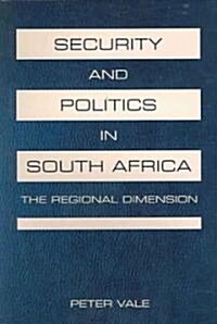 Security And Politics In South Africa (Paperback)