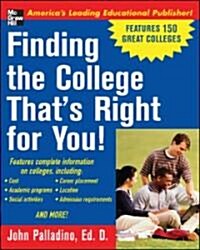 Finding the College Thats Right for You! (Paperback)