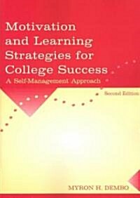 Motivation and Learning Strategies for College Success (Paperback, 2nd)