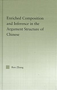 Enriched Composition and Inference in the Argument Structure of Chinese (Hardcover)