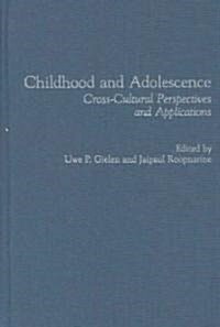 Childhood and Adolescence: Cross-Cultural Perspectives and Applications (Hardcover)