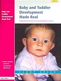 Baby and Toddler Development Made Real : Featuring the Progress of Jasmine Maya 0-2 Years (Paperback)