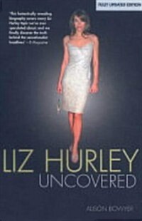 Liz Hurley Uncovered (Paperback)