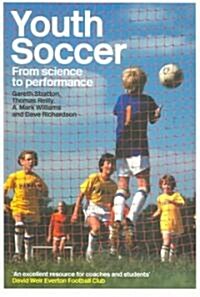 Youth Soccer : From Science to Performance (Paperback)