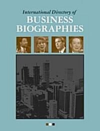 International Directory of Business Biographies (Hardcover)