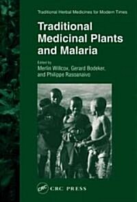 Traditional Medicinal Plants and Malaria (Hardcover)