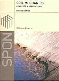 Soil Mechanics: Concepts and Applications, Second Edition (Paperback, 2nd, Revised)