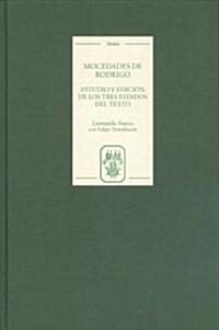 Mocedades de Rodrigo: estudio y edicion de los tres estados del texto (Hardcover)