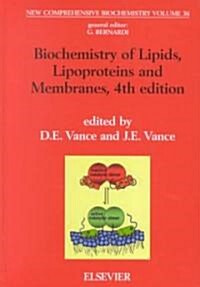 Biochemistry of Lipids, Lipoproteins and Membranes (Hardcover, 4 ed)