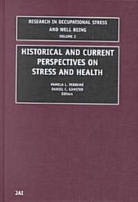 Historical and Current Perspectives on Stress and Health (Hardcover)