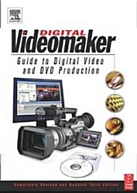 The Videomaker Guide to Digital Video and Dvd Production (Paperback, 3rd)