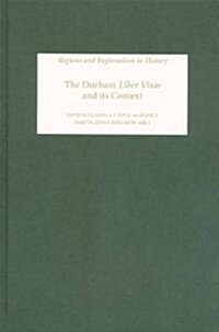 The Durham Liber Vitae and its Context (Hardcover)