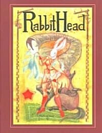 Rabbithead (Paperback)