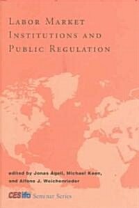 [중고] Labor Market Institutions and Public Regulation (Hardcover)