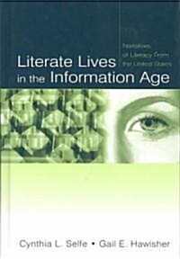 Literate Lives in the Information Age: Narratives of Literacy from the United States (Hardcover)