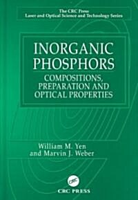 Inorganic Phosphors: Compositions, Preparation and Optical Properties (Hardcover)