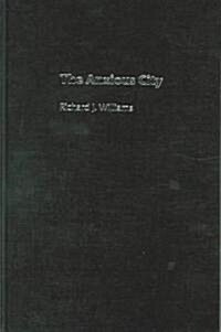 The Anxious City : British Urbanism in the Late 20th Century (Hardcover)