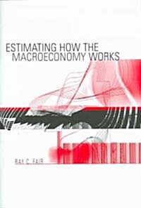 Estimating How the Macroeconomy Works (Hardcover)