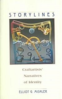 Storylines: Craftartists Narratives of Identity (Paperback)