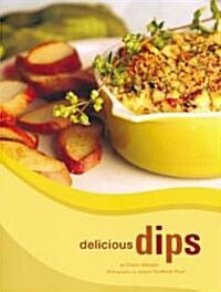 Delicious Dips (Hardcover)