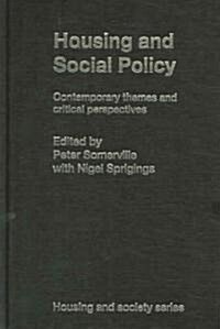 Housing and Social Policy : Contemporary Themes and Critical Perspectives (Hardcover)