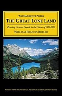 The Great Lone Land (Paperback)