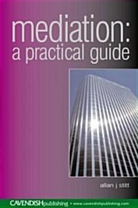 Mediation : A Practical Guide (Paperback)