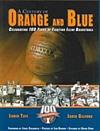 A Century Of Orange And Blue (Hardcover)