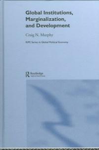 Global institutions, marginalization, and development