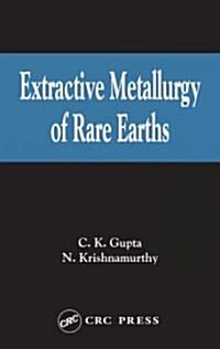 Extractive Metallurgy Of Rare Earths (Hardcover)