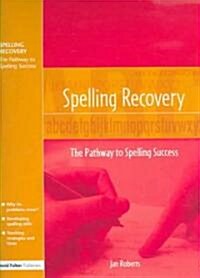 Spelling Recovery : The Pathway to Spelling Success (Paperback)
