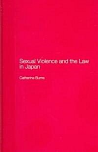 Sexual Violence and the Law in Japan (Hardcover)