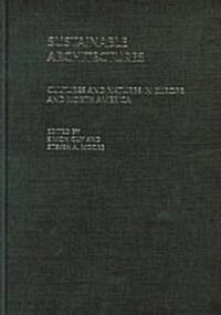 Sustainable Architectures : Cultures and Natures in Europe and North America (Hardcover)