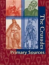 The Crusades Reference Library: Primary Sources (Hardcover)