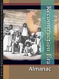 Reconstruction Era Reference Library: Almanac (Hardcover)