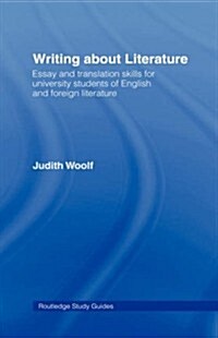 Writing About Literature : Essay and Translation Skills for University Students of English and Foreign Literature (Hardcover)
