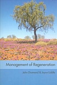 Management of Regeneration : Choices, Challenges and Dilemmas (Paperback)