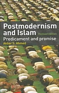 [중고] Postmodernism and Islam : Predicament and Promise (Paperback, 2 ed)