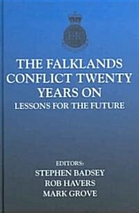 The Falklands Conflict Twenty Years on : Lessons for the Future (Hardcover)