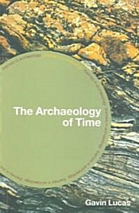 The Archaeology of Time (Paperback)