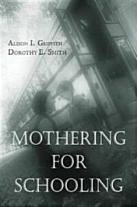 Mothering for Schooling (Paperback)