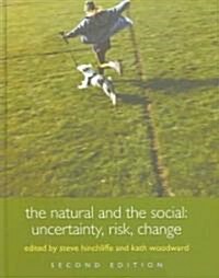 The Natural and the Social : Uncertainty, Risk, Change (Hardcover, 2 ed)