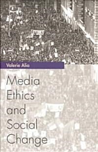 Media Ethics and Social Change (Paperback)